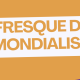 Fresque du Commerce mondialisé